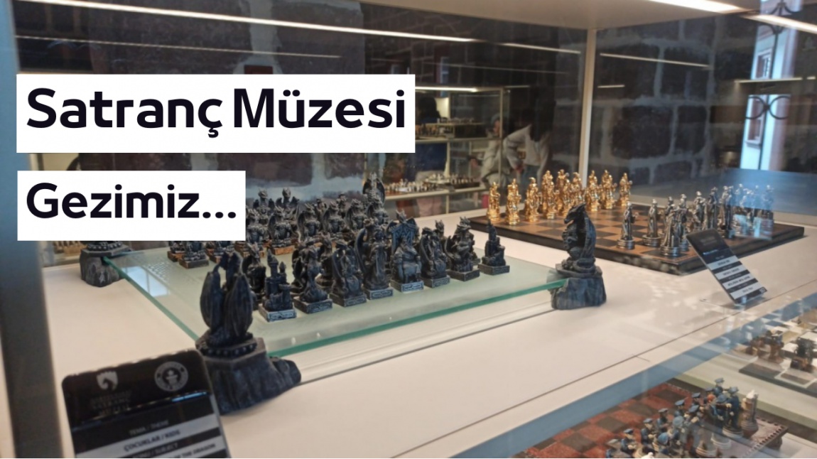 Satranç Müzesi Gezimiz