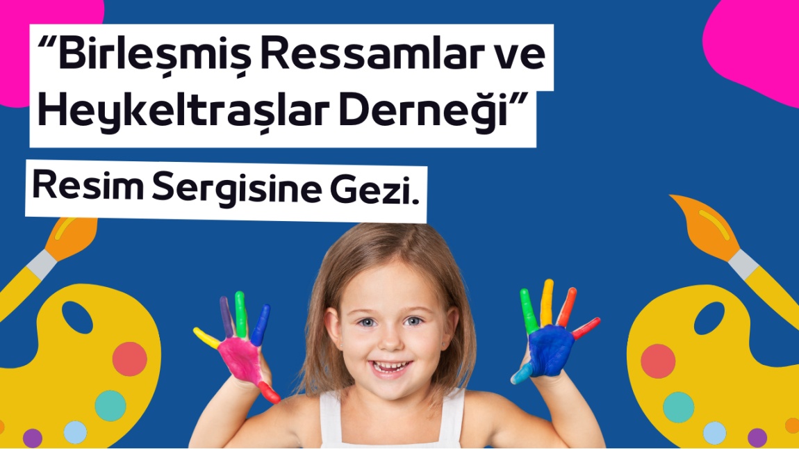 Birleşmiş Ressamlar ve Heykeltraşlar Derneği Resim Sergisi'ne Gezi Düzenledik.